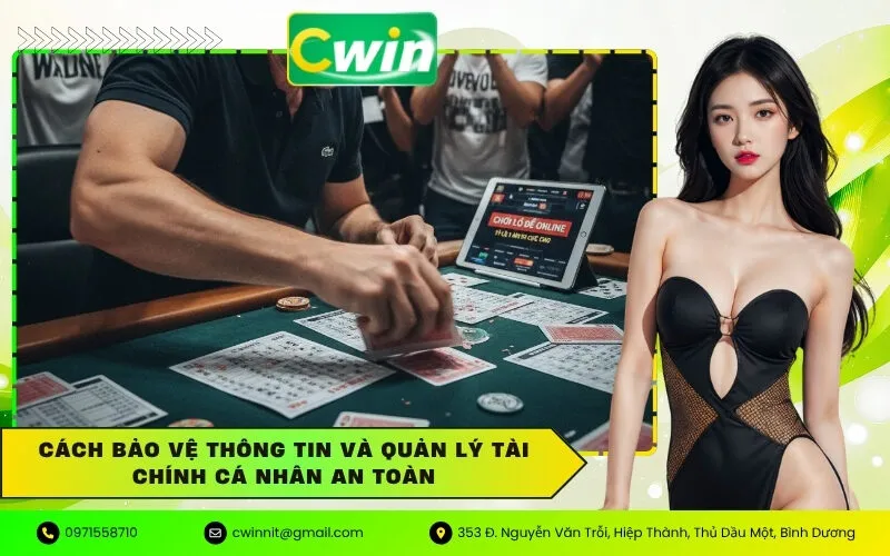 Cách bảo vệ thông tin và quản lý tài chính cá nhân an toàn