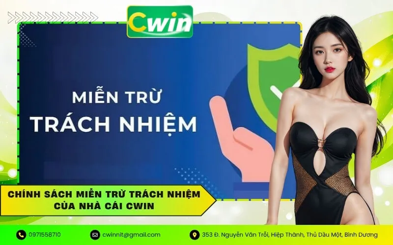Chính sách miễn trừ trách nhiệm của nhà cái Cwin