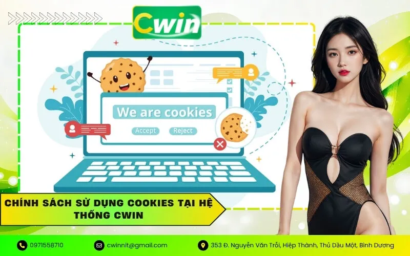 Chính sách sử dụng Cookies tại hệ thống Cwin