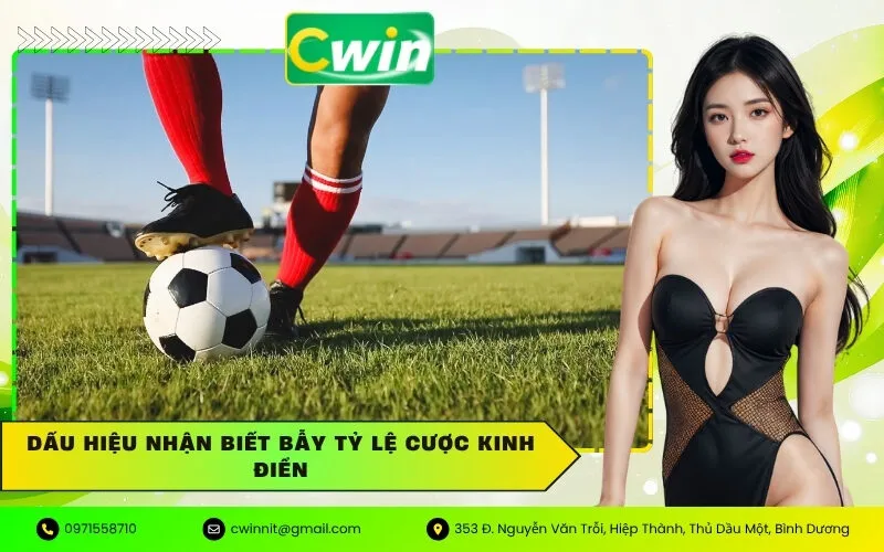 Dấu Hiệu Nhận Biết Bẫy Tỷ Lệ Cược Kinh Điển