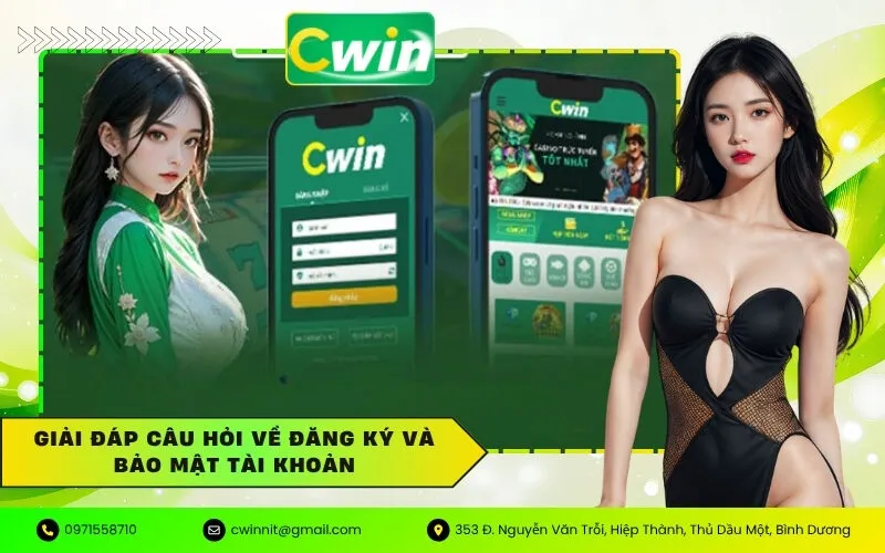 Giải đáp câu hỏi về đăng ký và bảo mật tài khoản