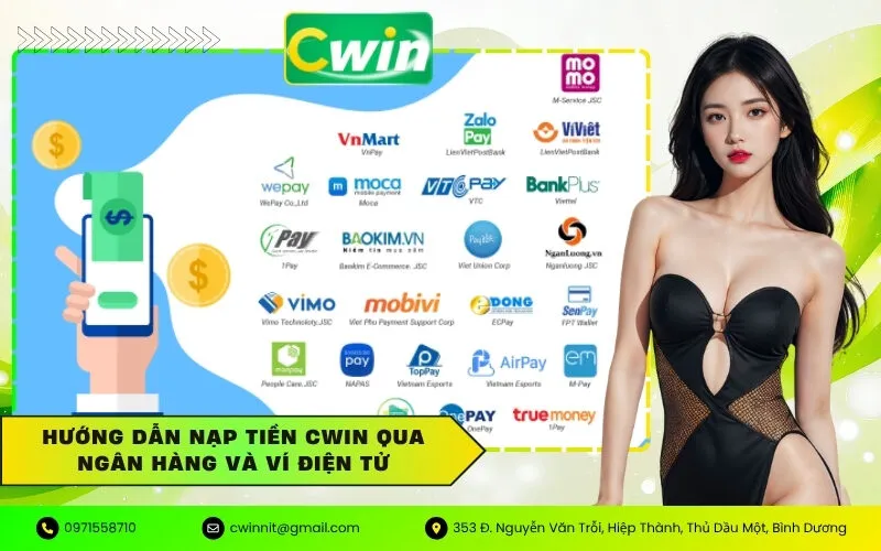 Hướng dẫn nạp tiền Cwin qua ngân hàng và ví điện tử
