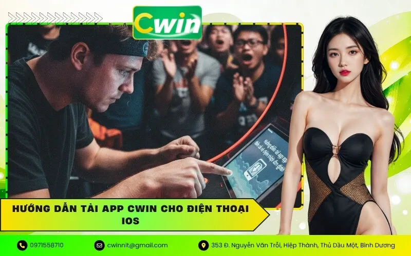 Hướng dẫn tải app Cwin cho điện thoại iOS