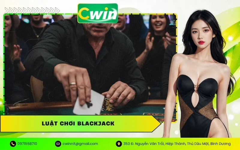 Luật Chơi Blackjack