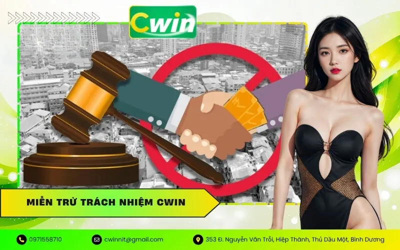 Miễn Trừ Trách Nhiệm Cwin