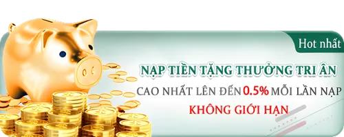 Nạp tiền tặng thưởng tri ân
