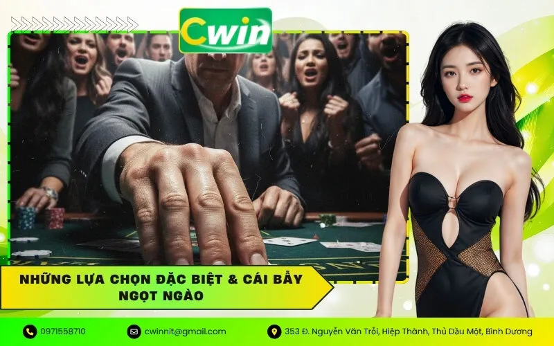 Những Lựa Chọn Đặc Biệt & Cái Bẫy Ngọt Ngào