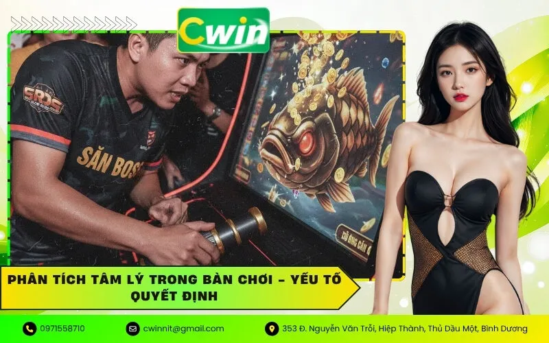 Phân Tích Tâm Lý Trong Bàn Chơi - Yếu Tố Quyết Định