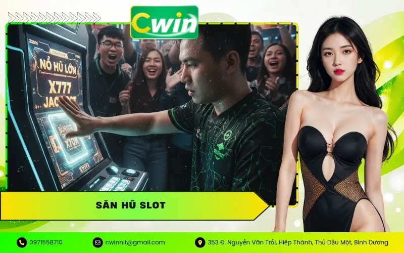 Săn Hũ Slot