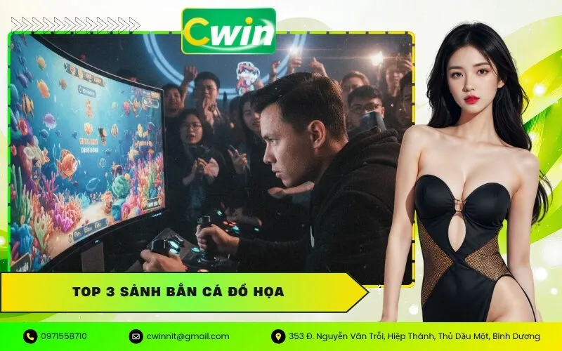 Top 3 sảnh bắn cá đồ họa