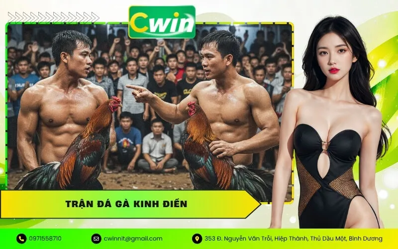 Trận Đá Gà Kinh Điển